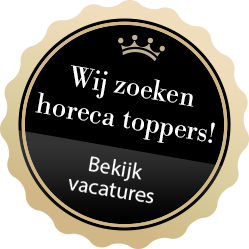 Wij zoeken horeca toppers!